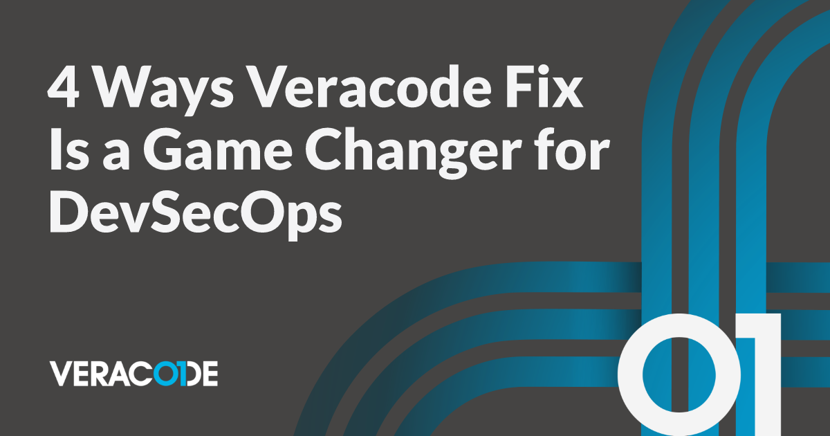 4 Ways Veracode Fix Is a Game Changer…